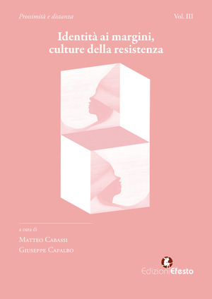 Identità ai margini, culture della resistenza