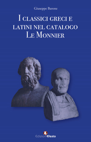 I classici greci e latini nel catalogo Le Monnier