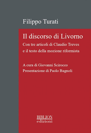 Il discorso di Livorno. Con tre articoli di Claudio Treves e il testo della mozione riformista
