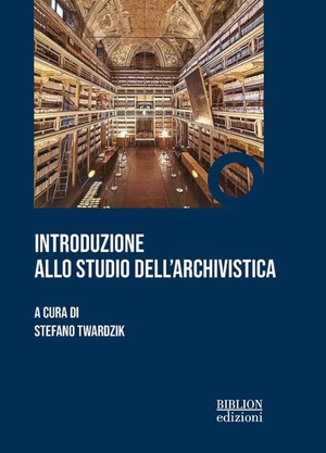 Introduzione allo studio dell'archivistica