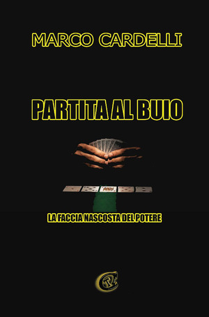 Partita al buio. Ediz. integrale