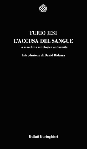 L' accusa del sangue. La macchina mitologica antisemita