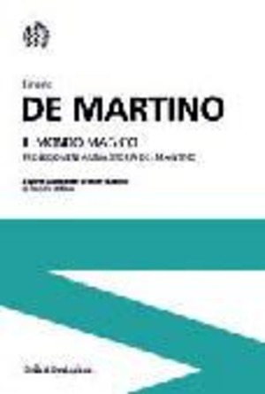 Il mondo magico. Prolegomeni a una storia del magismo