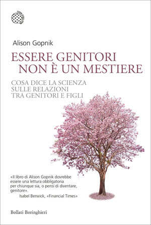 Essere genitori non è un mestiere. Cosa dice la scienza sulle relazioni tra genitori e figli