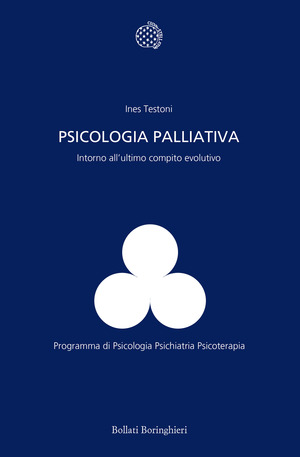 Psicologia palliativa. Intorno all'ultimo compito evolutivo