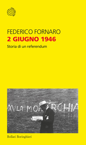 2 giugno 1946. Storia di un referendum 2 giugno 1946. Storia di un referendum