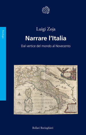 Narrare l'Italia. Dal vertice del mondo al Novecento Narrare l'Italia. Dal vertice del mondo al Novecento
