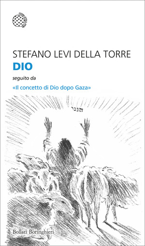 Dio. Seguito da «Il concetto di Dio dopo Gaza»