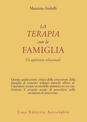 La terapia con la famiglia. Un approccio relazionale