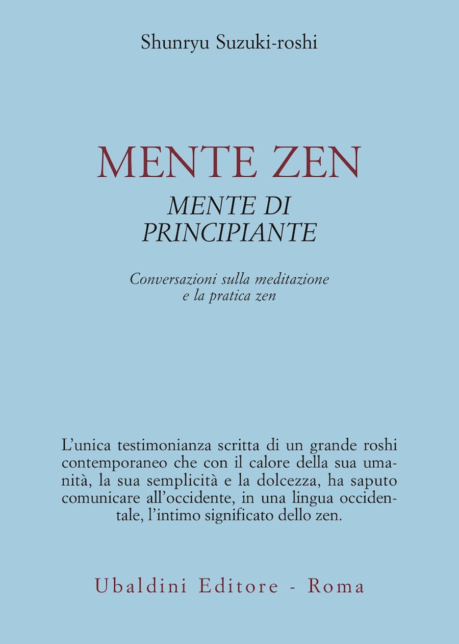 Mente zen, mente di principiante. Conversazioni sulla meditazione e la pratica zen