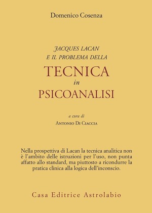 Jacques Lacan e il problema della tecnica in Psicoanalisi