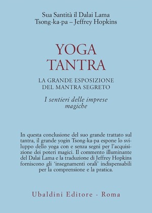 Yoga tantra. La grande esposizione del mantra segreto