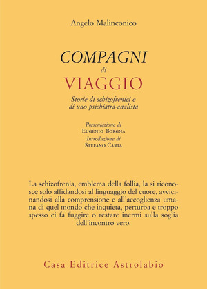 Compagni di viaggio. Storie di schizofrenici e di uno psichiatra-analista