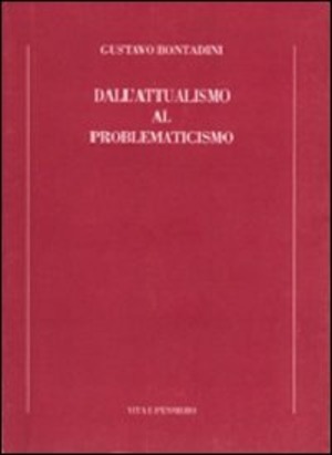 Dall'attualismo al problematicismo
