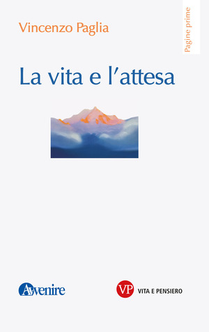 La vita e l’attesa