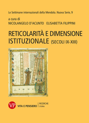 Reticolarità e dimensione istituzionale (secoli IX-XIII)