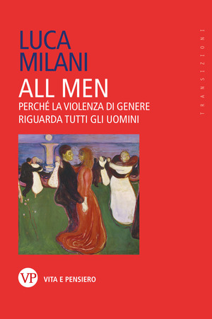 All men. Perché la violenza di genere riguarda tutti gli uomini