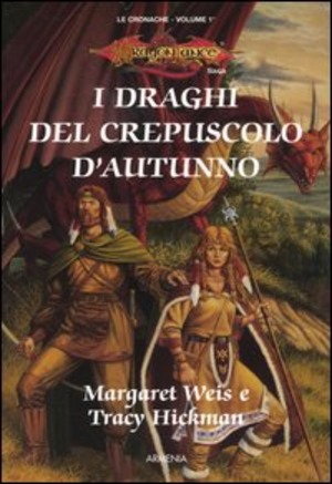 I draghi del crepuscolo d'autunno. Le cronache. DragonLance
