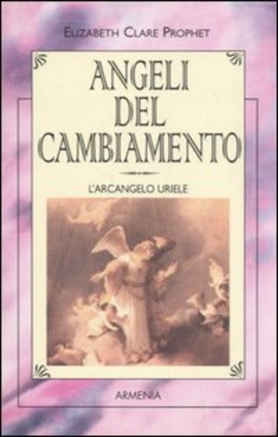 Angeli del cambiamento. L'Arcangelo Uriele