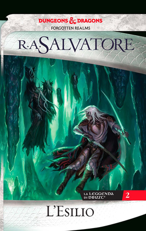 L' esilio. La leggenda di Drizzt