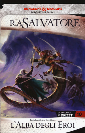 L' alba degli eroi. La leggenda di Drizzt. Forgotten realms