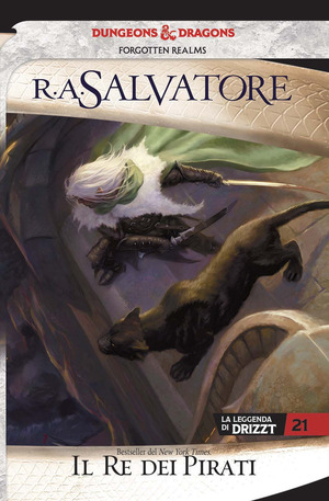 Il re dei pirati. La leggenda di Drizzt. Forgotten Realms