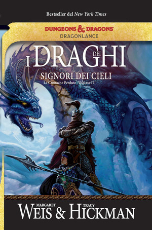 I draghi del signore dei cieli. Le cronache perdute. DragonLance