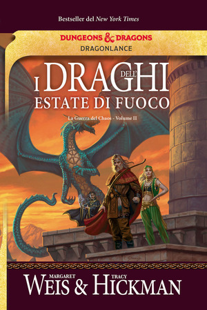 I draghi dell'estate di fuoco. La guerra del Chaos. DragonLance