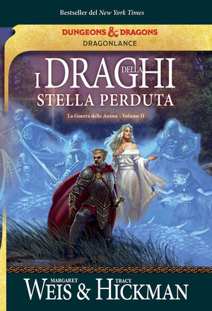 I draghi della stella perduta. La guerra delle anime. DragonLance
