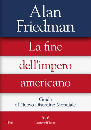 La fine dell'impero americano. Guida al Nuovo Disordine Mondiale La fine dell'impero americano. Guida al Nuovo Disordine Mondiale