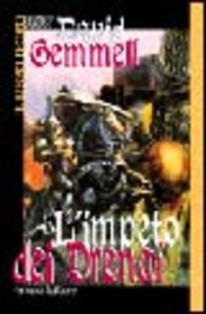 L' impeto dei Drenai. Il ciclo dei Drenai