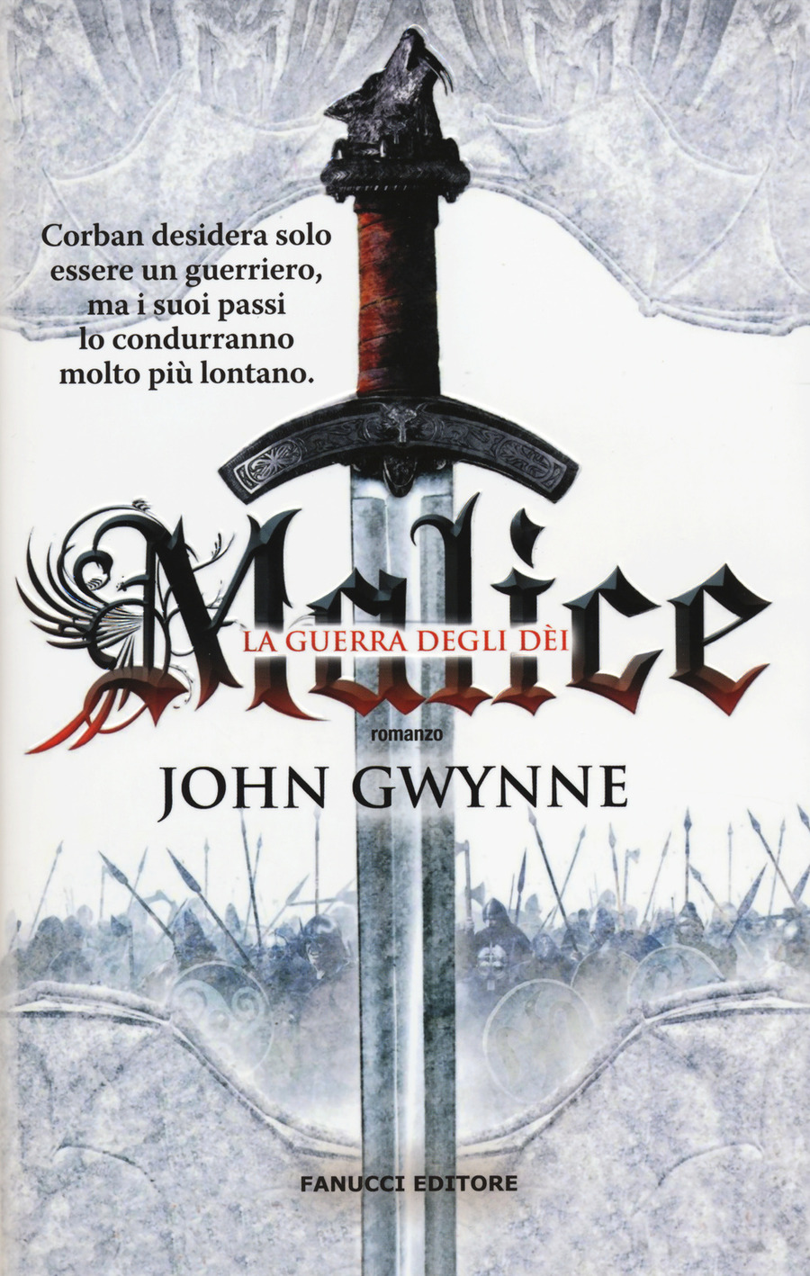 Malice. La guerra degli dei. La fede e l'inganno