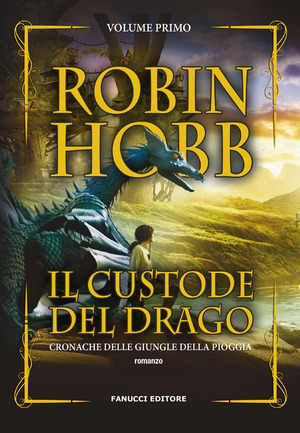 Il custode del drago. Cronache delle giungle della pioggia