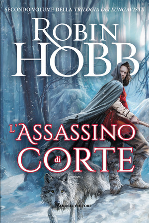 L' assassino di corte. Trilogia dei Lungavista