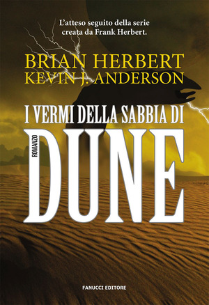 I vermi della sabbia di Dune. Il ciclo di Dune