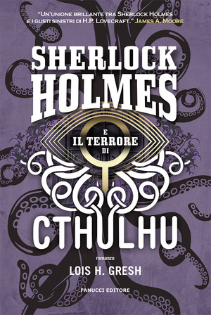 Sherlock Holmes e il terrore di Cthulhu. Sherlock Holmes vs Cthulhu