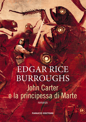 John Carter e la principessa di Marte. Barsoom