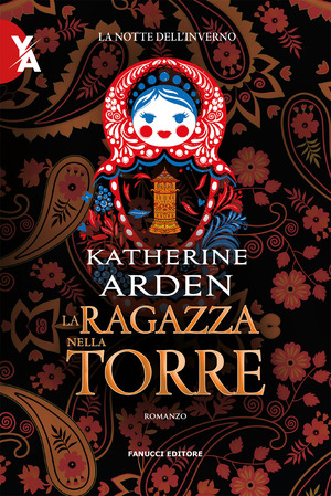La ragazza nella torre. La notte dell'inverno. Nuova ediz.