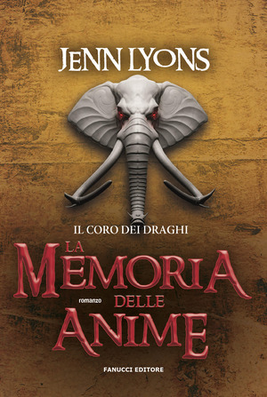 La memoria delle anime. Il coro dei draghi