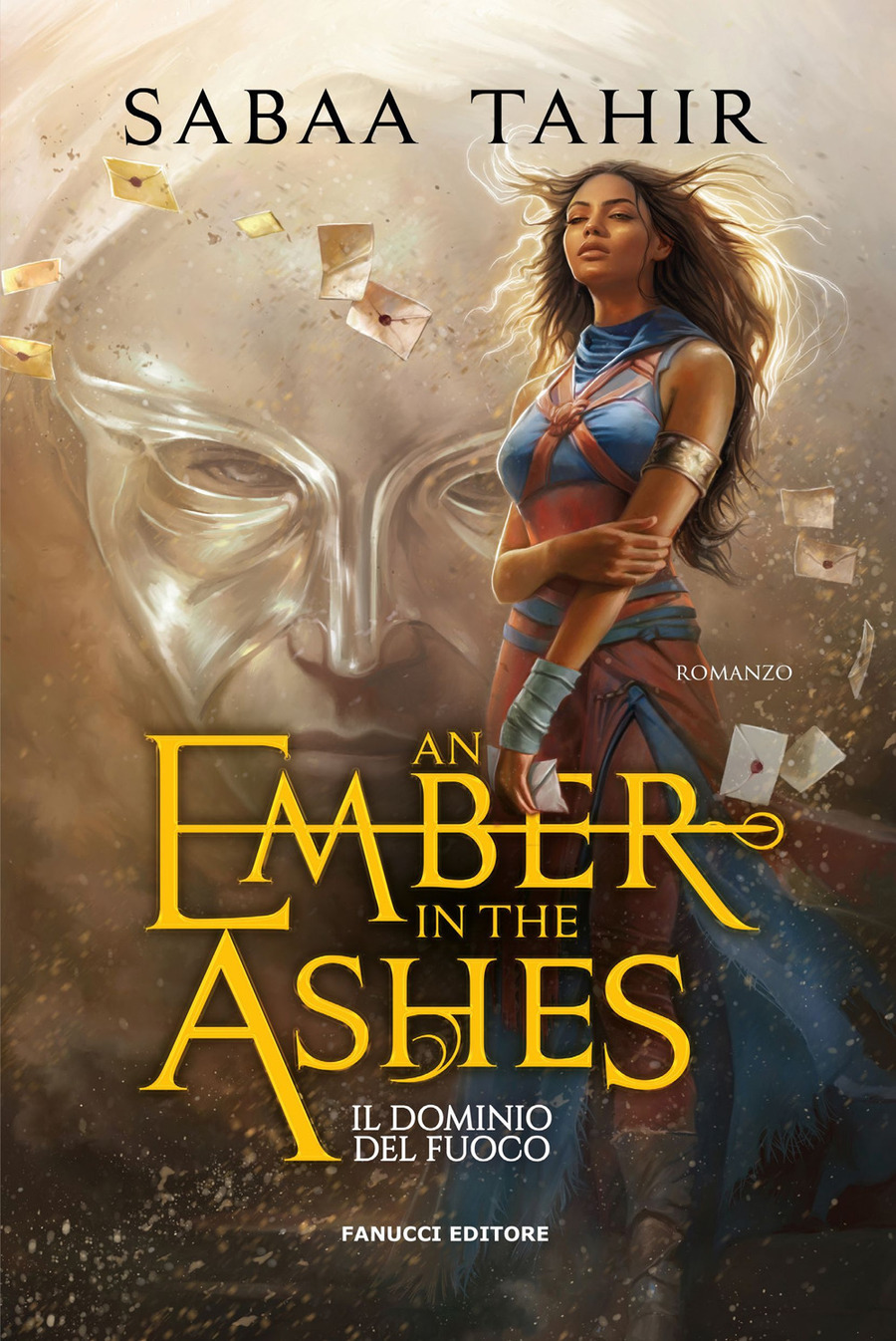 An ember in the ashes. Il dominio del fuoco. Ciclo del Mondo di Cenere