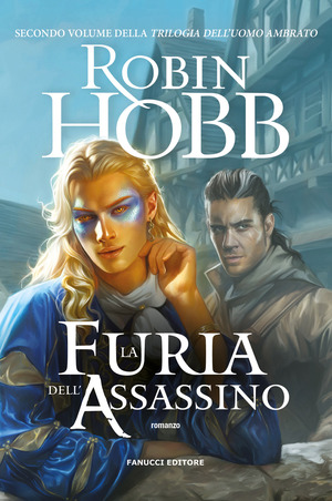 La furia dell'assassino. Trilogia dell'uomo ambrato