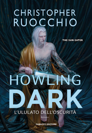 Howling dark. L'ululato dell'oscurità. The Sun Eater