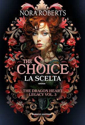 The choice. La scelta. The dragon heart legacy