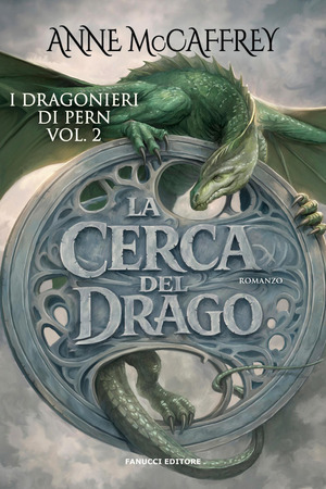 La cerca del drago. I dragonieri di Pern