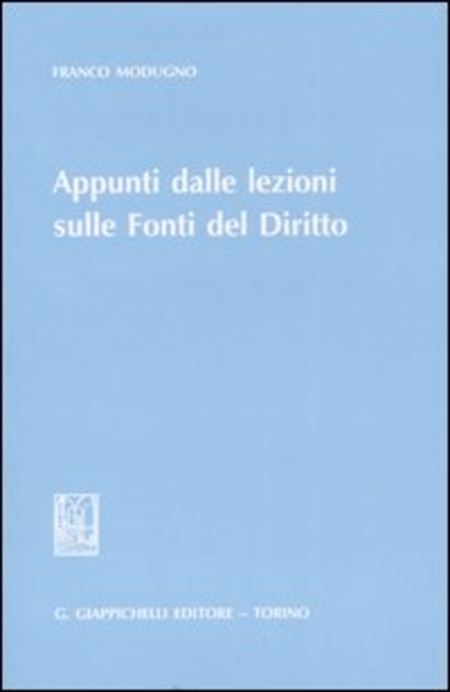 Appunti dalle lezioni sulle fonti del diritto