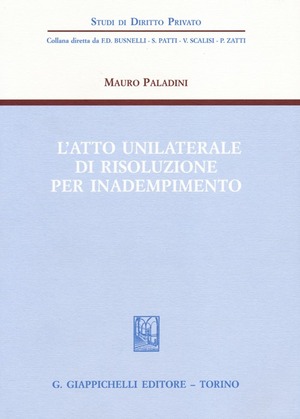 L' atto unilaterale di risoluzione per inadempimento