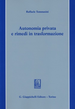 Autonomia privata e rimedi in trasformazione
