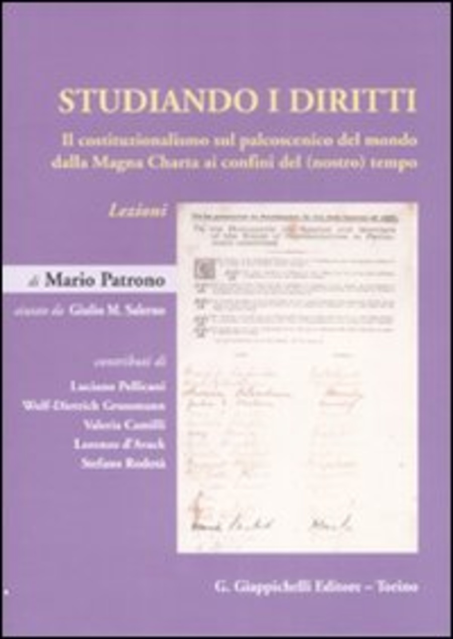 Studiando i diritti. Il costituzionalismo sul palcoscenico del mondo dalla  Magna Charta ai confini del (nostro) tempo. Lezioni