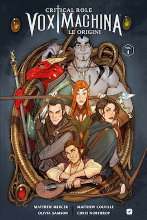 Le origini. Critical role. Vox machina