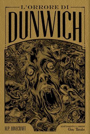 L' orrore di Dunwich da H. P. Lovecraft. Ediz. deluxe